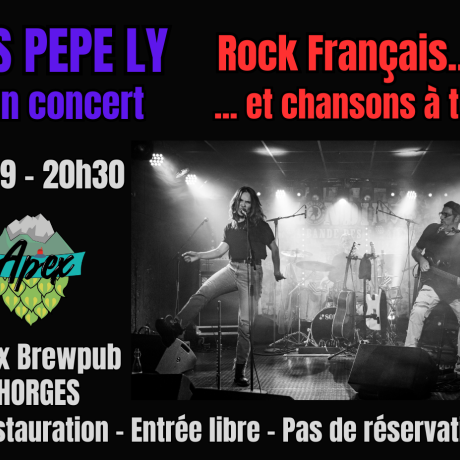 Concert "Les Pepe Ly"  Apex CHORGES - Concert "Les Pepe Ly"  Apex CHORGES